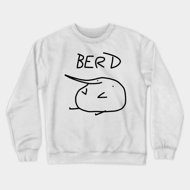 berd Crewneck Sweatshirt by fightstacystore